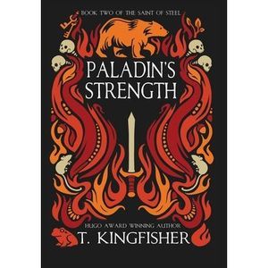 Paladin's Strength -- T. Kingfisher